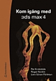 Kom igång med 3ds max 4; Pål Krokstäde; 2002