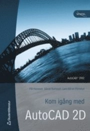 Kom igång med AutoCAD 2 D 2002; Pål Hansson; 2002