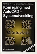 Kom igång med AutoCAD - systemutveckling : R14 för Windows 95/NT; Pål Hansson; 1999