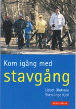 Kom igång med stavgång; Sven-Inge Kjell, Lisbet Olofsson; 2001