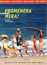 Kom igång! : Promenera mera; Lisbet Olofsson; 2000