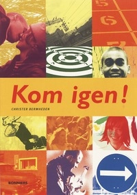 Kom igen! Allt i ett-bok; Christer Bermheden; 2003