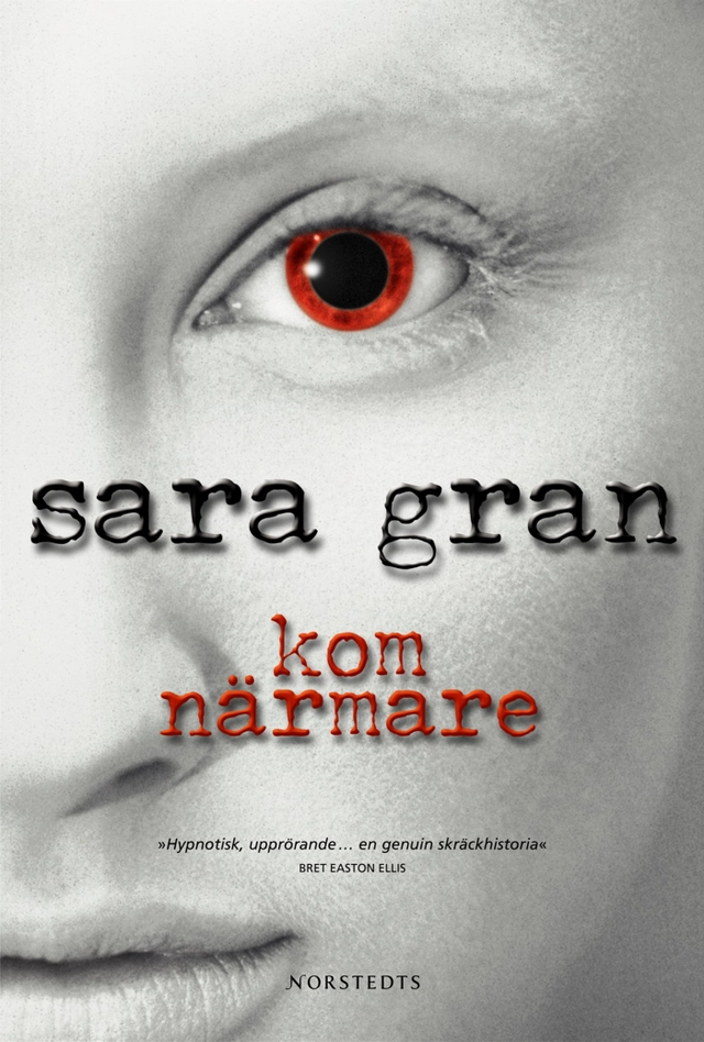 Kom närmare; Sara Gran; 2005
