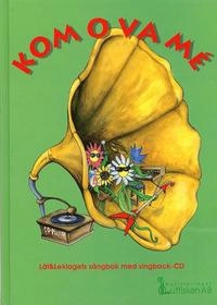 Kom o va mé Bok inkl CD; Låt Och Leklaget; 1996