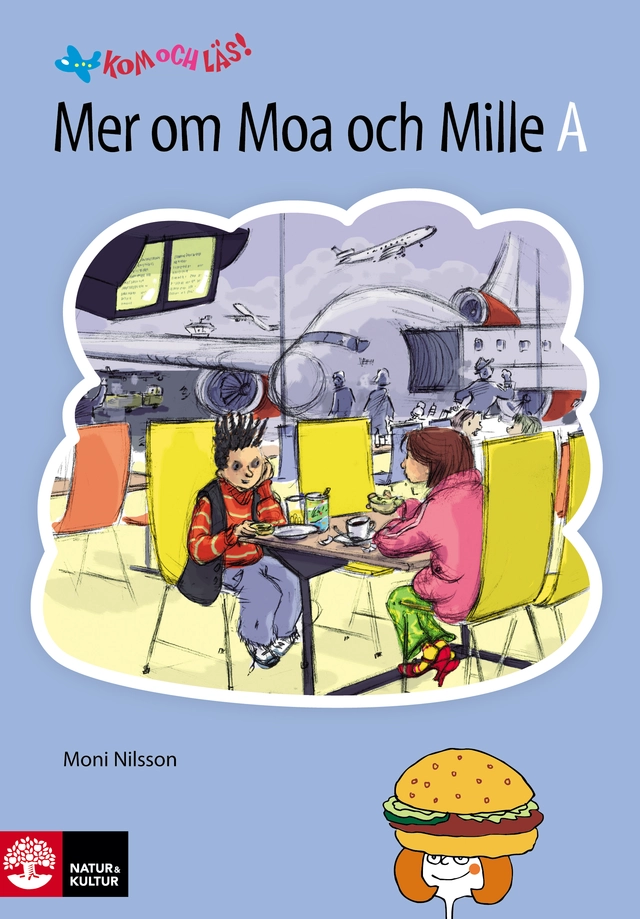 Kom och läs! 2 Mer om Moa och Mille, A; Moni Nilsson; 2000