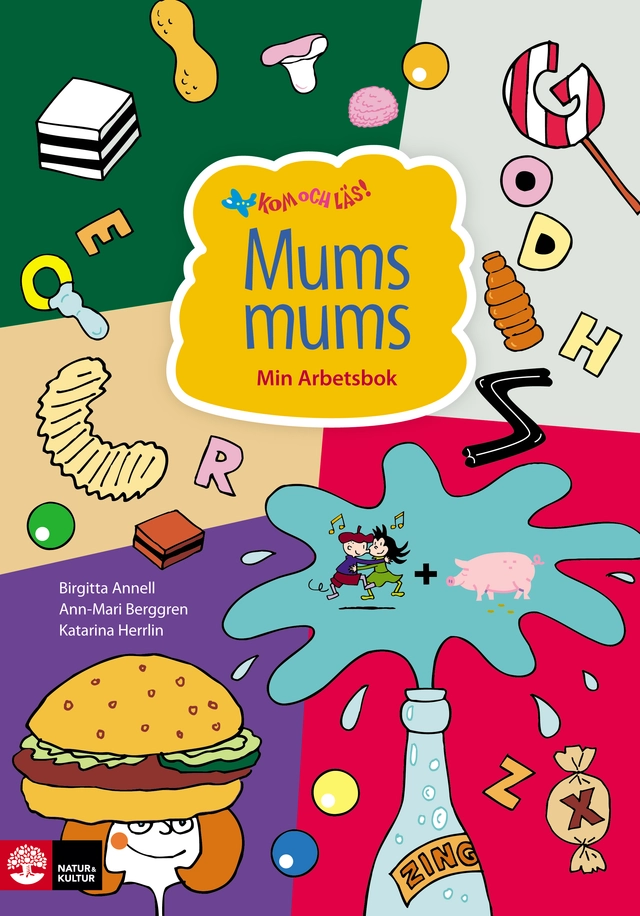 Kom och läs!. Mums mums : min arbetsbok; Birgitta Annell, Ann-Mari Berggren, Katarina Herrlin; 2000
