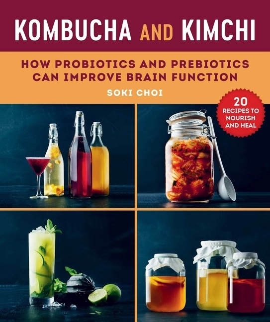 Kombucha And Kimchi; Soki Choi; 2021