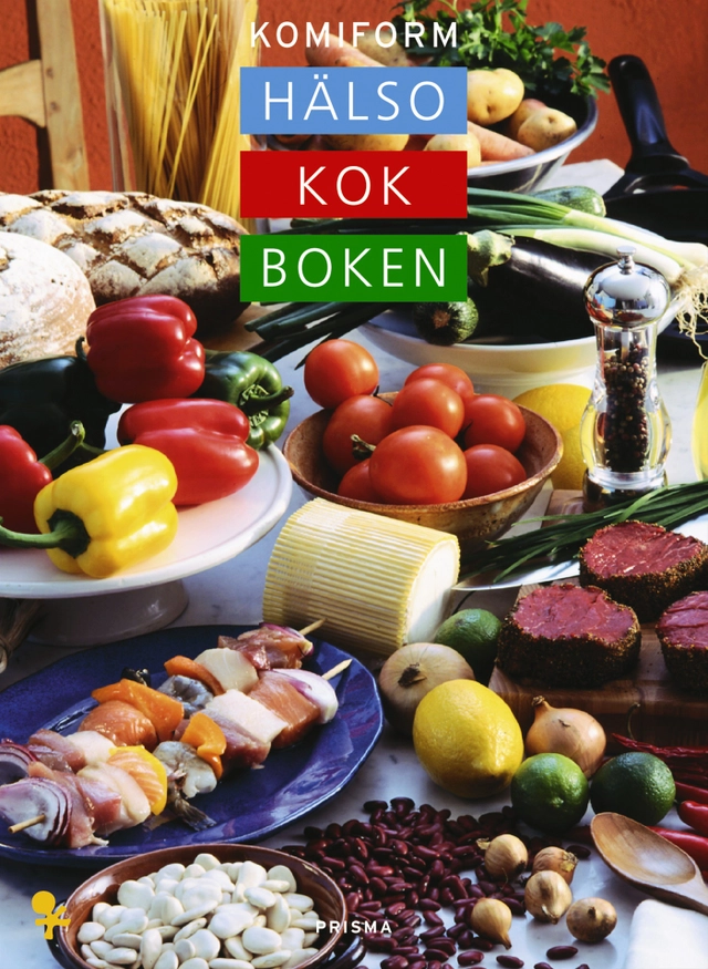 Komiform hälsokokboken; Bengtowe Angare; 2002