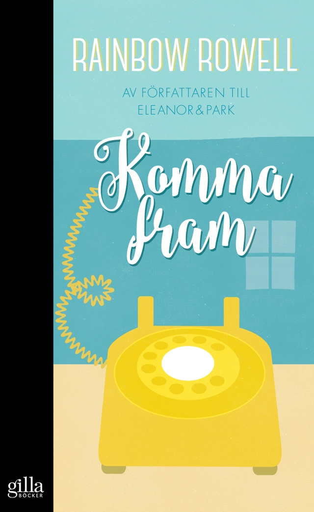 Komma fram; Rainbow Rowell; 2016