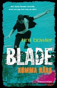 Komma nära; Tim Bowler; 2010