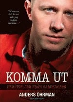 Komma ut : berättelser från garderoben; Anders Öhrman; 2006