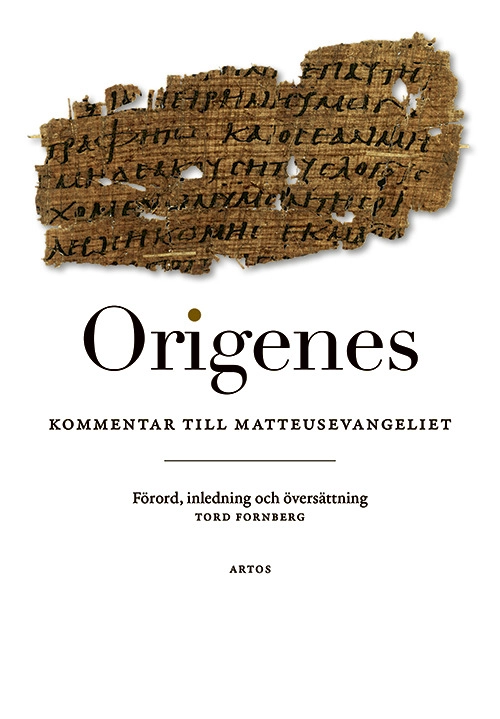 Kommentar till Matteusevangeliet; Origenes, Tord Fornberg; 2026
