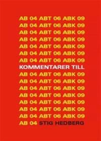 Kommentarer till AB 04, ABT 06 och ABK 09; Stig Hedberg; 2010