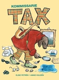 Kommissarie Tax samlade mysterier; Elsie Petrén; 2017