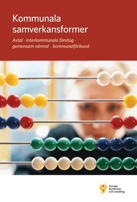 Kommunala samverkansformer; AnnSofi Agnevik m.fl; 2014