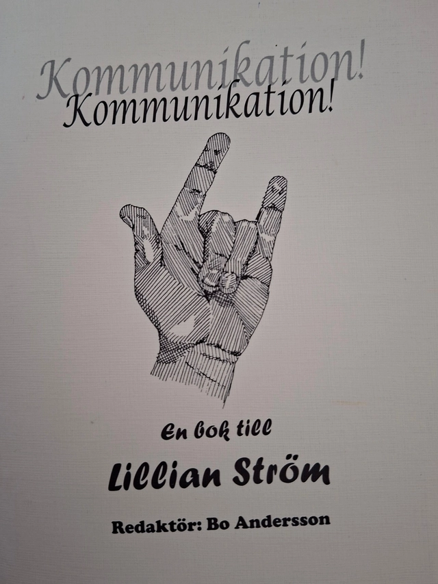 Kommunikation! kommunikation : en bok till Lillian Ström; Bo Andersson; 2002