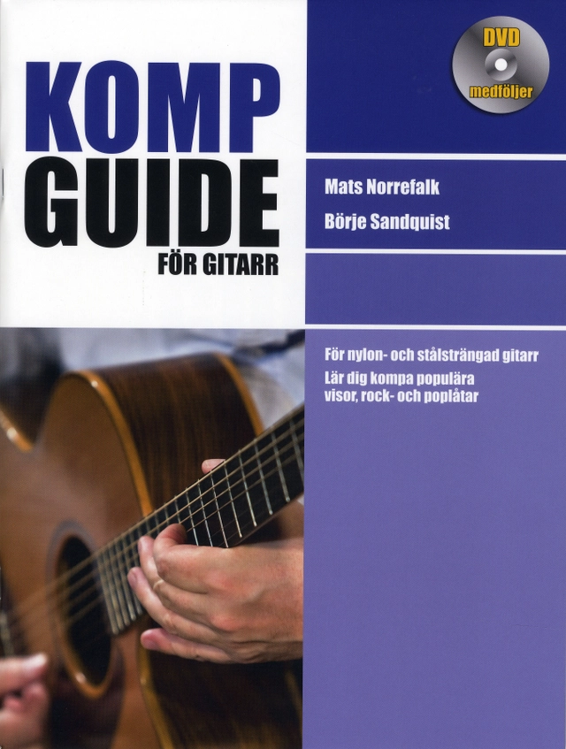 Kompguide för gitarr inkl DVD; Börje Sandquist, Mats Norrefalk; 2009