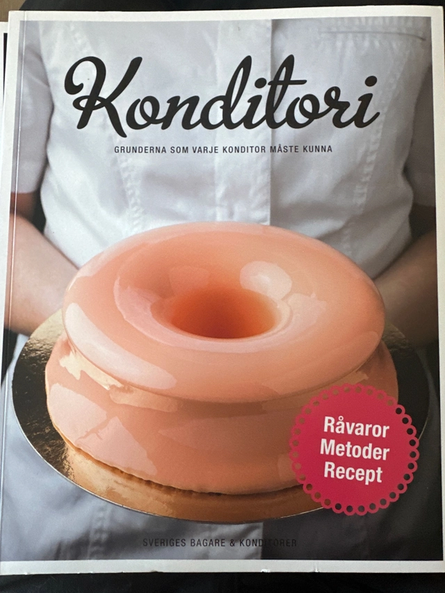 Konditori : grunderna som varje konditor måste kunna; Sveriges bagare & konditorier AB; 2020