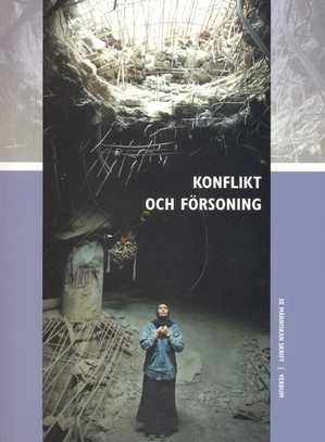 Konflikt och försoning; Lisbeth Gustafsson, Ersta diakoni; 2003
