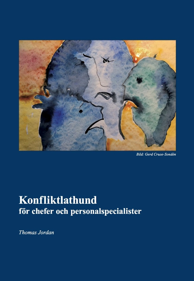 Konfliktlathund för chefer och personalspecialister; Thomas Jordan; 2021