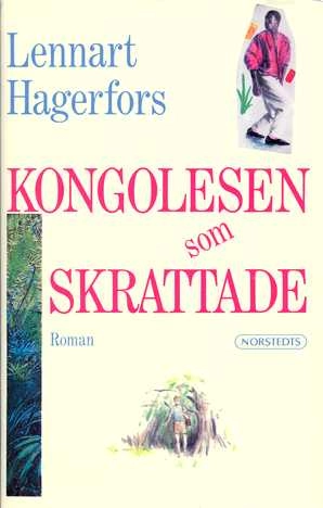 Kongolesen som skrattade : [roman]; Lennart Hagerfors; 1987