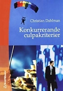 Konkurrerande culpakriterier; Christian Dahlman; 2000
