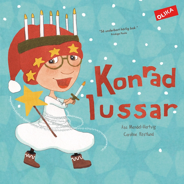 Konrad lussar; Åsa Mendel-Hartvig, Caroline Röstlund; 2014