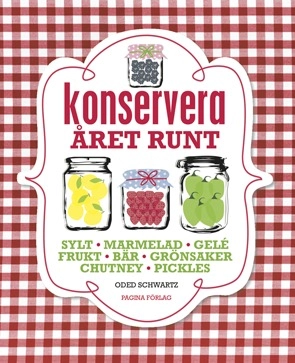 Konservera året runt; Oded Schwartz; 2014