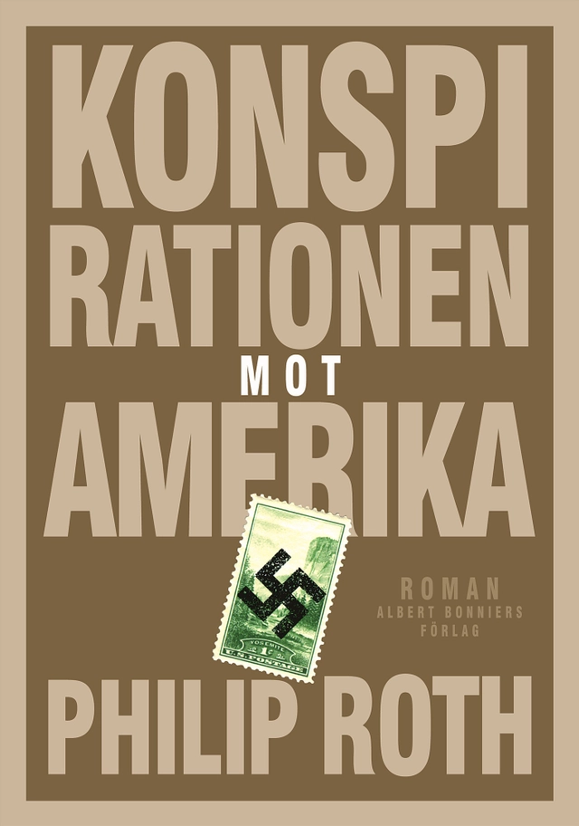 Konspirationen mot Amerika; Philip Roth; 2005