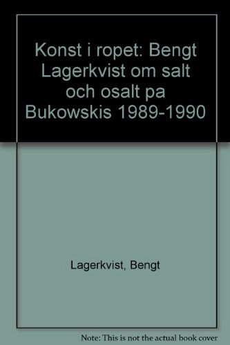 Konst i ropet : Bengt Lagerkvist om sålt och osålt på Bukowskis : 1989-1990; Bengt Lagerkvist; 1990