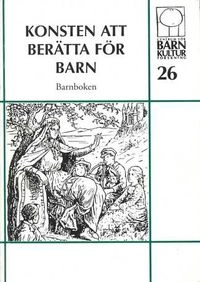 Konsten att berätta för barn : [barnboken]; Anne Banér; 1996