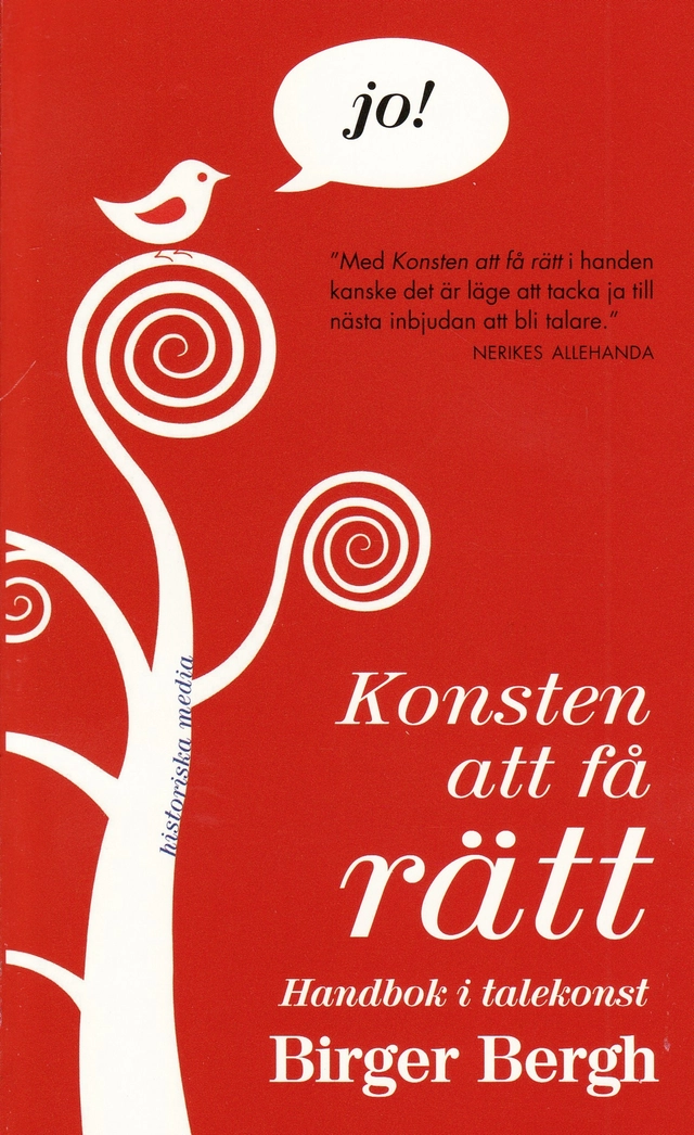 Konsten att få rätt : en handbok i talekonst; Birger Bergh; 2009