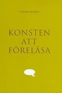 Konsten att föreläsa; Tommy Iseskog; 2003