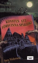 Konsten att försvinna spårlöst; Sarah Nickerson; 2003