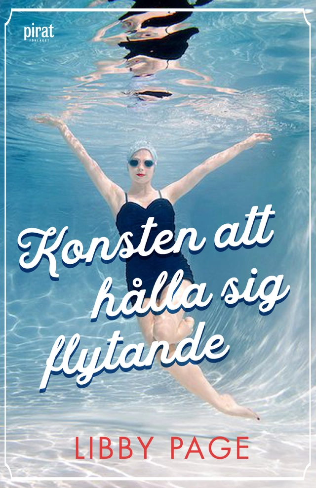 Konsten att hålla sig flytande; Libby Page; 2018
