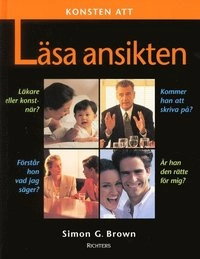 Konsten att läsa ansikten; Simon G. Brown; 2001