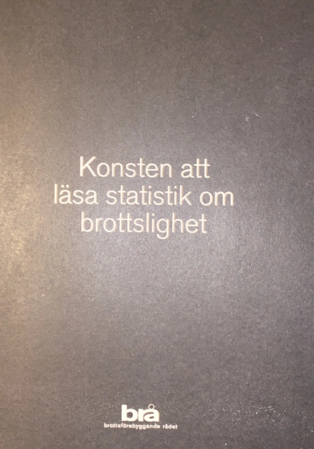 Konsten att läsa statistik om brottslighet; Tove Sporre; 2006