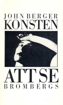 Konsten att se; John Berger; 1982