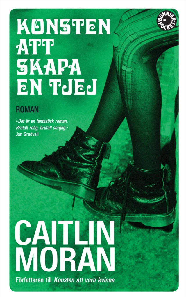 Konsten att skapa en tjej; Caitlin Moran; 2015