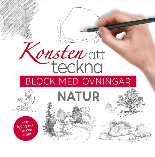 Konsten att teckna : block med övningar - natur; Birgitta Melén, Karin Sjöbeck; 2024