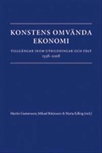 Konstens omvända ekonomi. Tillgångar inom utbildningar och fält 1938-2008; Mikael Börjesson, Donald Broady, Marta Edling, Brodow Inzai; 2012