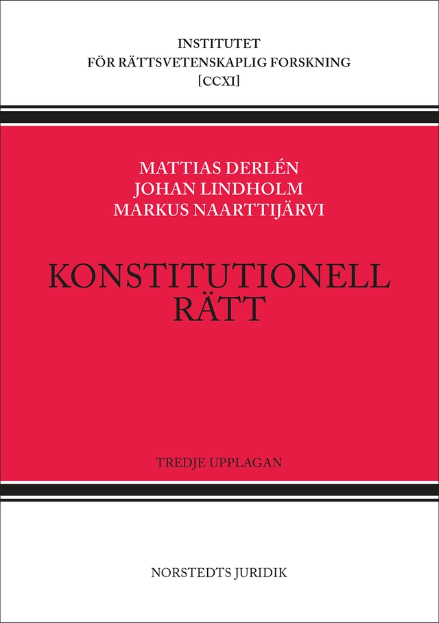 Konstitutionell rätt; Mattias Derlén, Johan Lindholm, Markus Naarttijärvi; 2025