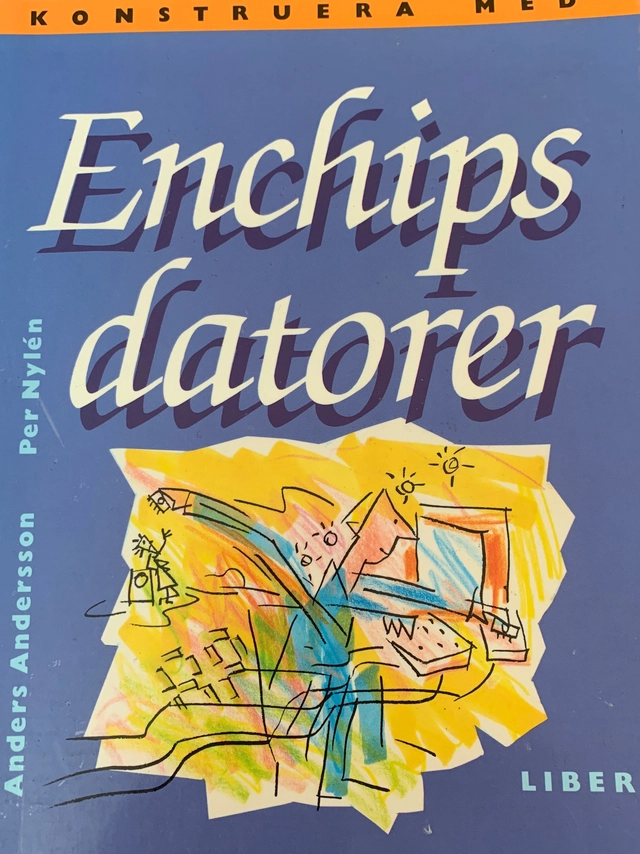 Konstruera med enchipsdatorer; Anders Andersson; 1989