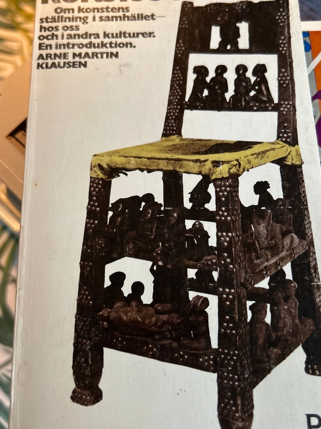 Konstsociologi : [om konstens ställning i samhället - hos oss och i andra kulturer] : [en introduktion]; Arne Martin Klausen; 1978