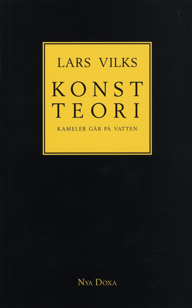 Konstteori - Kameler går på vatten; Lars Vilks; 1995
