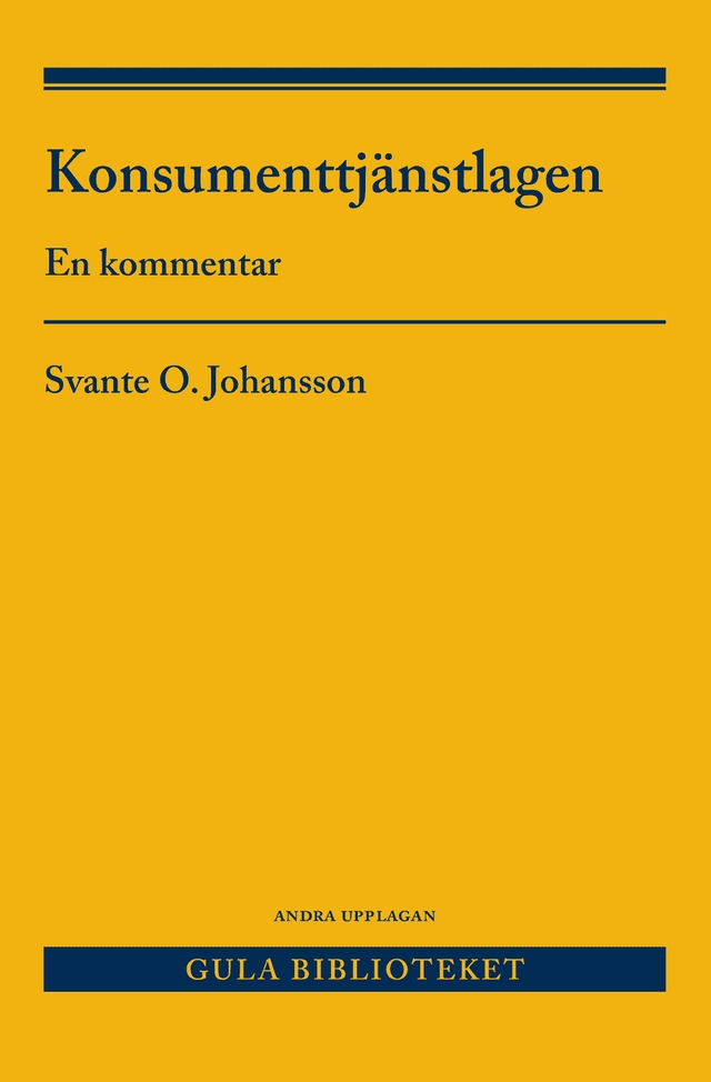 Konsumenttjänstlagen : en kommentar; Svante O. Johansson; 2020