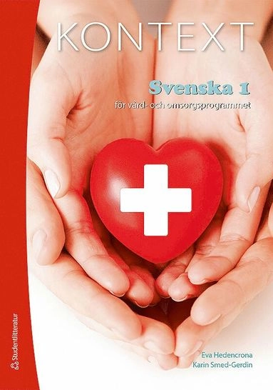 Kontext 1 vård- och omsorgsprogrammet; Eva Hedencrona, Karin Smed-Gerdin; 2014