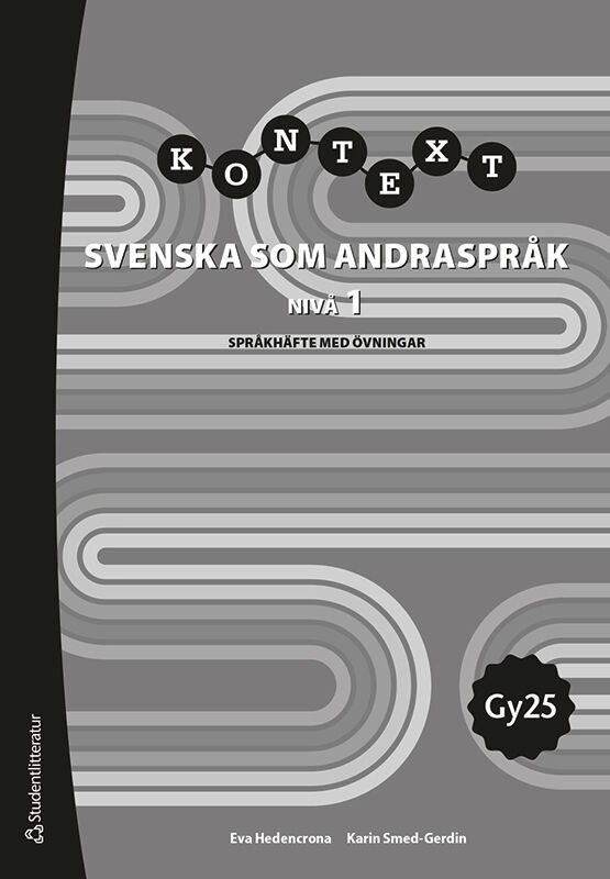 Kontext Svenska som andraspråk nivå 1 språkhäfte ; Eva Hedencrona, Karin Smed-Gerdin; 2025