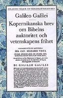 Kopernikanska brev om Bibelns auktoritet och vetenskapens frihet; Galileo Galilei; 1997