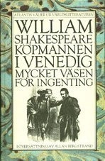 Köpmannen i Venedig - Mycket väsen för ingenting; William Shakespeare; 1983